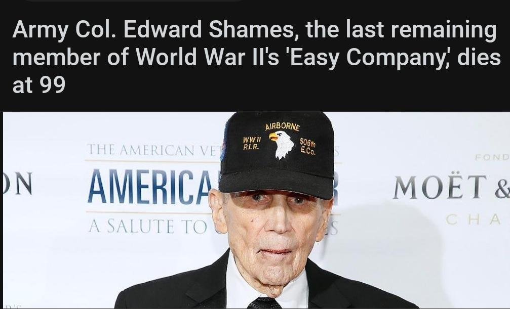 Army Col. Edward Shames, the last remaining member of World War II’s ‘Easy Company,’ dies at 99 – The Donald