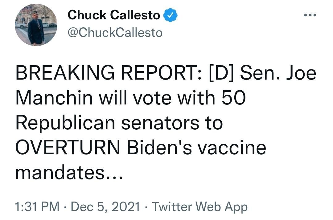 BREAKING REPORT: [D] Sen. Joe Manchin will vote with 50 Republican senators to OVERTURN Biden's vaccine mandates… – TheDonald