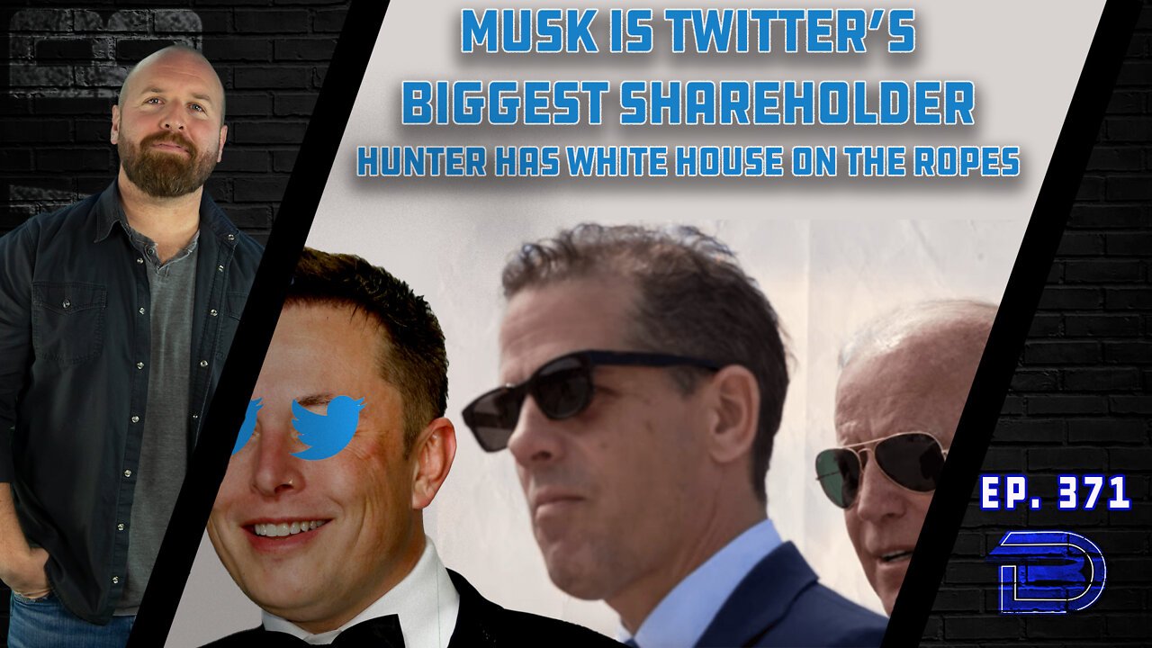 Biden Admin Backed Into Corner Over Hunter | Musk Becomes Largest Twitter Shareholder